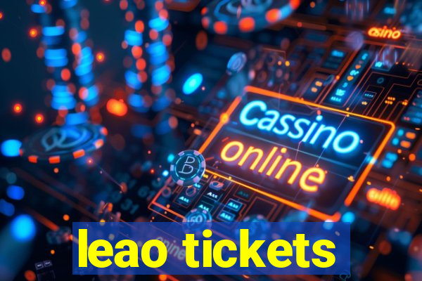 leao tickets